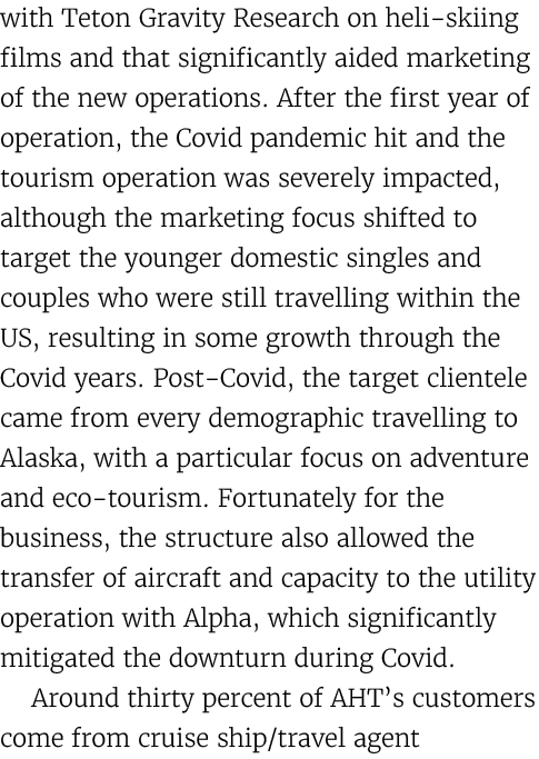 with Teton Gravity Research on heli skiing films and that significantly aided marketing of the new operations. After ...