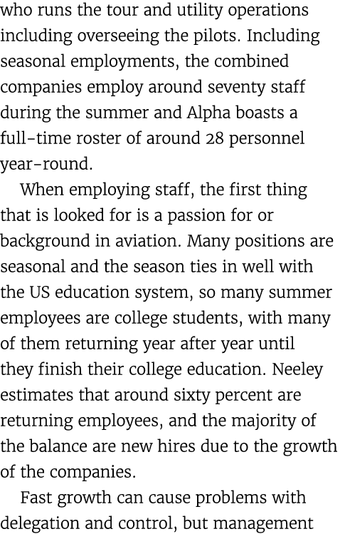 who runs the tour and utility operations including overseeing the pilots. Including seasonal employments, the combine...