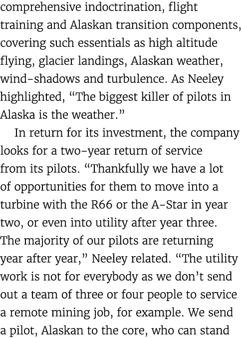 comprehensive indoctrination, flight training and Alaskan transition components, covering such essentials as high alt...