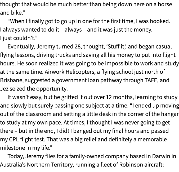 thought that would be much better than being down here on a horse and bike.” “When I finally got to go up in one for ...