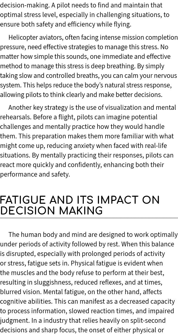 decision making. A pilot needs to find and maintain that optimal stress level, especially in challenging situations, ...