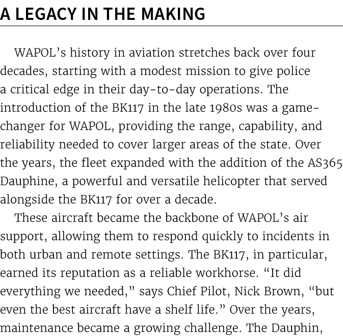 A Legacy in the Making WAPOL’s history in aviation stretches back over four decades, starting with a modest mission t...