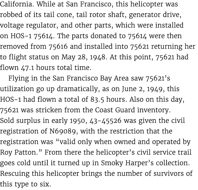 California. While at San Francisco, this helicopter was robbed of its tail cone, tail rotor shaft, generator drive, v...