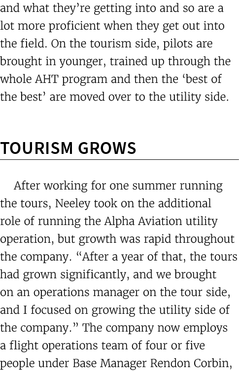 and what they’re getting into and so are a lot more proficient when they get out into the field. On the tourism side,...