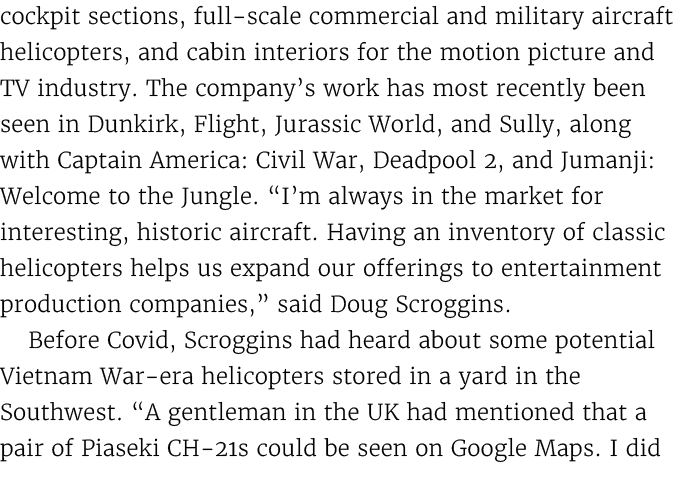 cockpit sections, full scale commercial and military aircraft helicopters, and cabin interiors for the motion picture...
