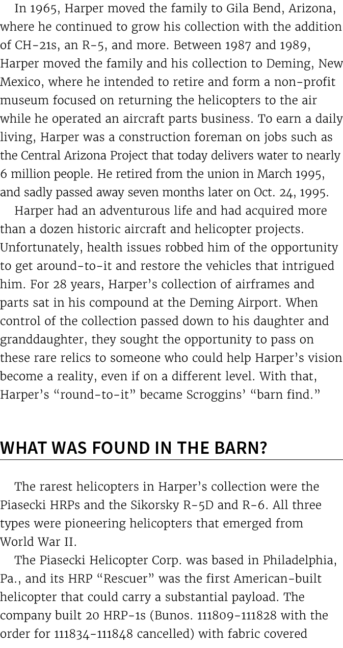 In 1965, Harper moved the family to Gila Bend, Arizona, where he continued to grow his collection with the addition o...