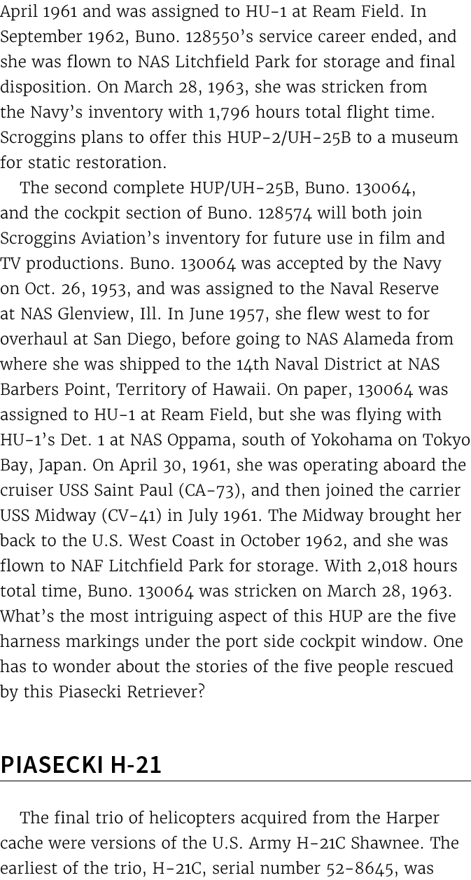 April 1961 and was assigned to HU 1 at Ream Field. In September 1962, Buno. 128550’s service career ended, and she wa...