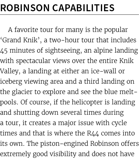 Robinson Capabilities A favorite tour for many is the popular ‘Grand Knik’, a two hour tour that includes 45 minutes ...