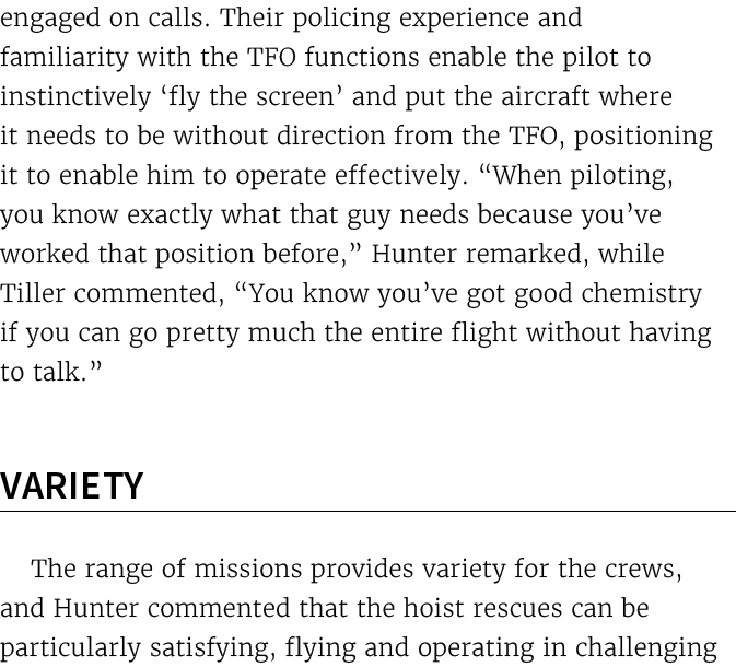 engaged on calls. Their policing experience and familiarity with the TFO functions enable the pilot to instinctively ...