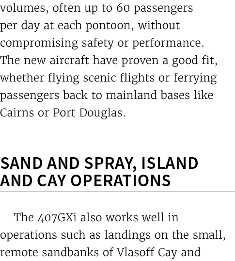 volumes, often up to 60 passengers per day at each pontoon, without compromising safety or performance. The new aircr...