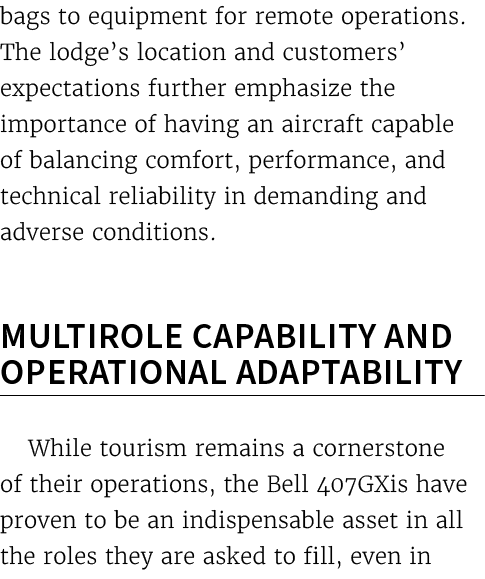 bags to equipment for remote operations. The lodge’s location and customers’ expectations further emphasize the impor...