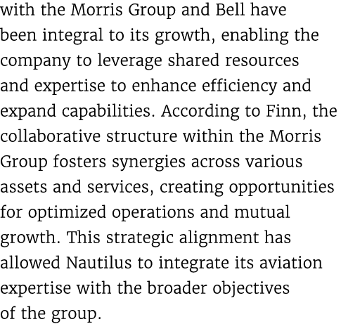 with the Morris Group and Bell have been integral to its growth, enabling the company to leverage shared resources an...