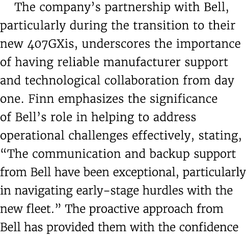 The company’s partnership with Bell, particularly during the transition to their new 407GXis, underscores the importa...