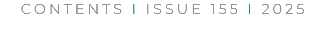 CONTENTS I ISSUE 155 I 2025