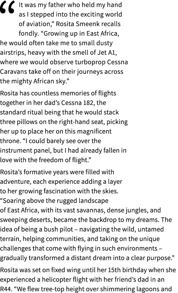“It was my father who held my hand as I stepped into the exciting world of aviation,” Rosita Smeenk recalls fondly. “...