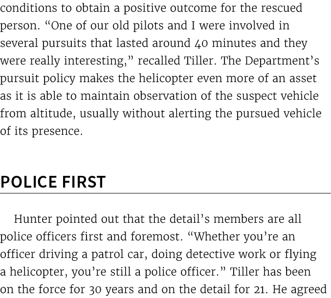 conditions to obtain a positive outcome for the rescued person. “One of our old pilots and I were involved in several...
