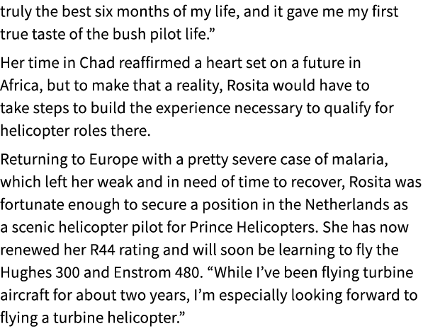 truly the best six months of my life, and it gave me my first true taste of the bush pilot life.” Her time in Chad re...
