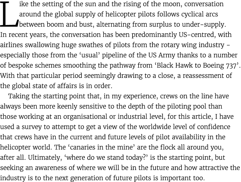 Like the setting of the sun and the rising of the moon, conversation around the global supply of helicopter pilots fo...
