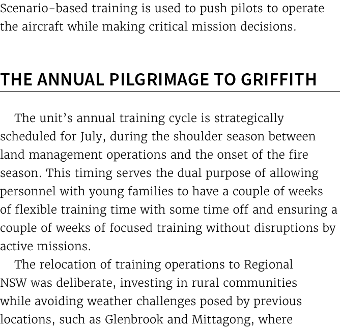 Scenario based training is used to push pilots to operate the aircraft while making critical mission decisions. The A...