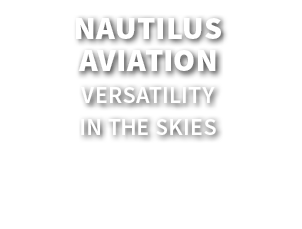 Nautilus Aviation Versatility in the Skies 