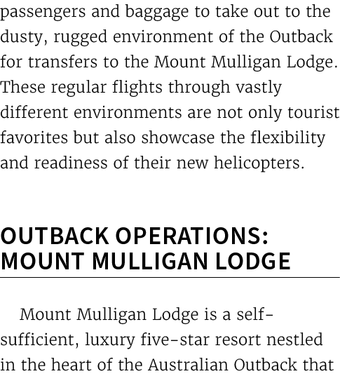 passengers and baggage to take out to the dusty, rugged environment of the Outback for transfers to the Mount Mulliga...