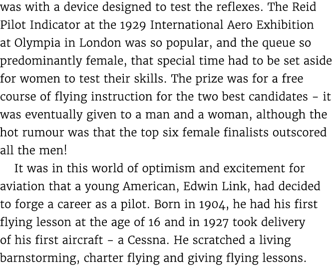 was with a device designed to test the reflexes. The Reid Pilot Indicator at the 1929 International Aero Exhibition a...