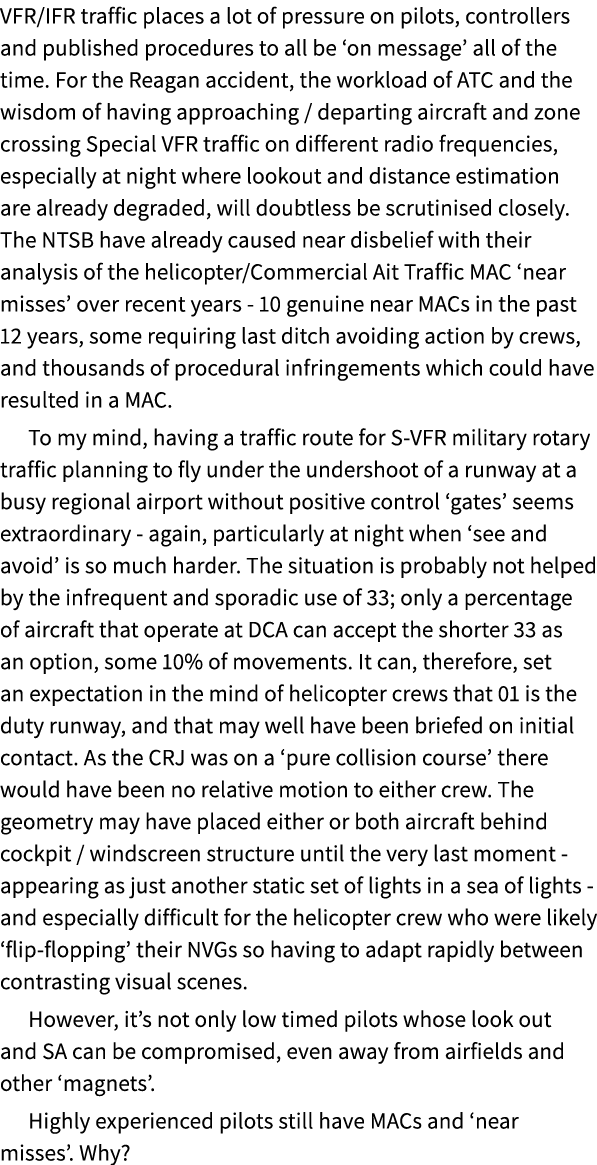 VFR/IFR traffic places a lot of pressure on pilots, controllers and published procedures to all be ‘on message’ all o...