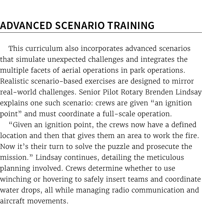  Advanced Scenario Training This curriculum also incorporates advanced scenarios that simulate unexpected challenges ...