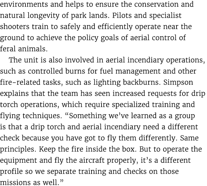 environments and helps to ensure the conservation and natural longevity of park lands. Pilots and specialist shooters...