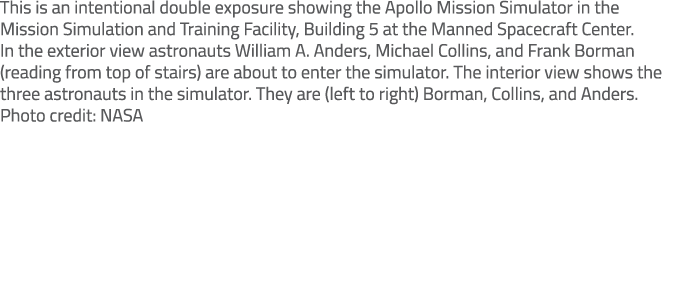 This is an intentional double exposure showing the Apollo Mission Simulator in the Mission Simulation and Training Fa...