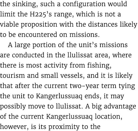 the sinking, such a configuration would limit the H225’s range, which is not a viable proposition with the distances ...