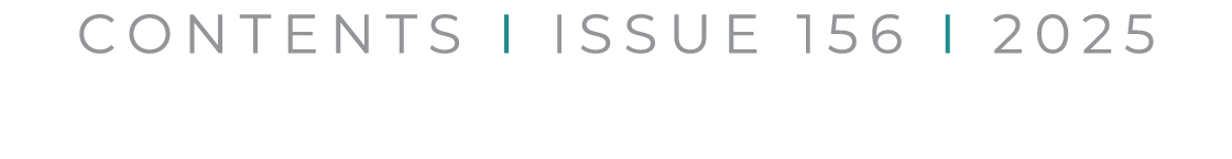 CONTENTS I ISSUE 156 I 2025