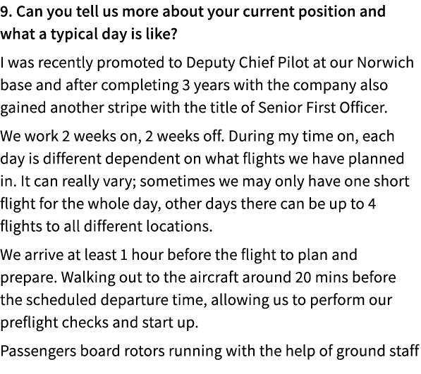 9. Can you tell us more about your current position and what a typical day is like? I was recently promoted to Deputy...