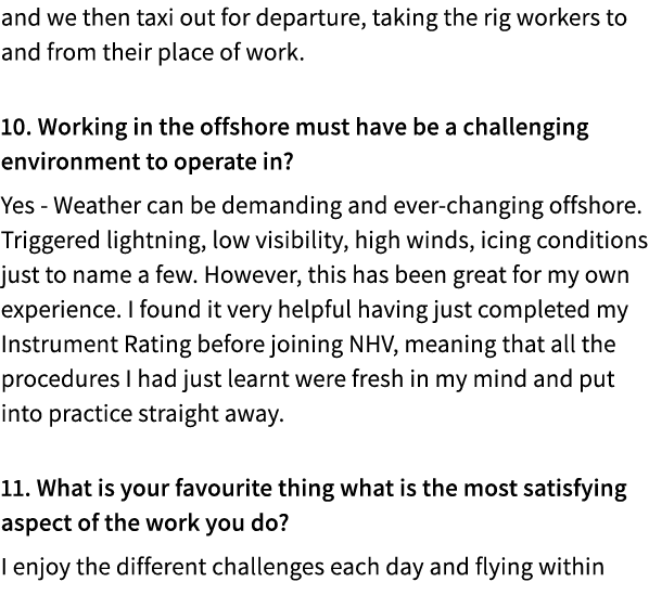 and we then taxi out for departure, taking the rig workers to and from their place of work. 10. Working in the offsho...