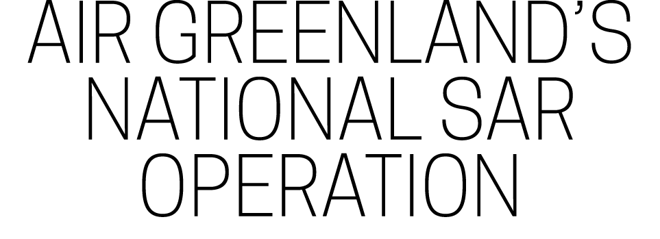 Air Greenland’s national SAR operation