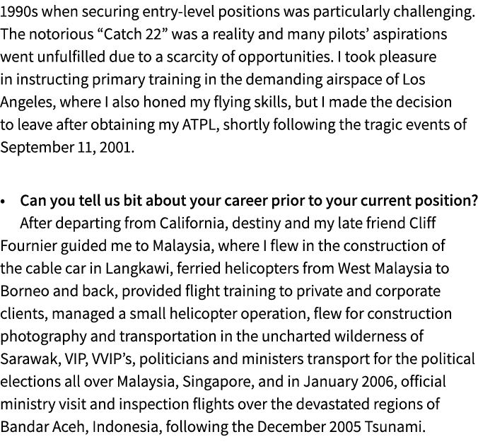 1990s when securing entry level positions was particularly challenging. The notorious “Catch 22” was a reality and ma...