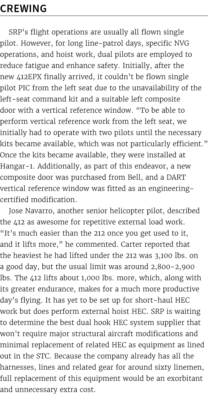 Crewing SRP’s flight operations are usually all flown single pilot. However, for long line patrol days, specific NVG ...