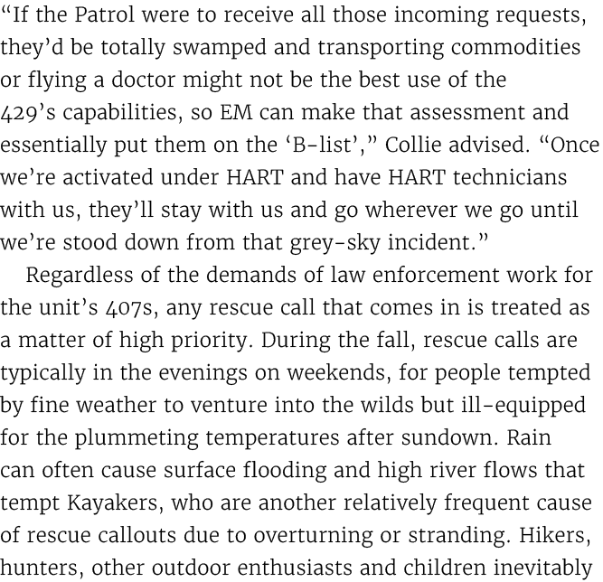 “If the Patrol were to receive all those incoming requests, they’d be totally swamped and transporting commodities or...