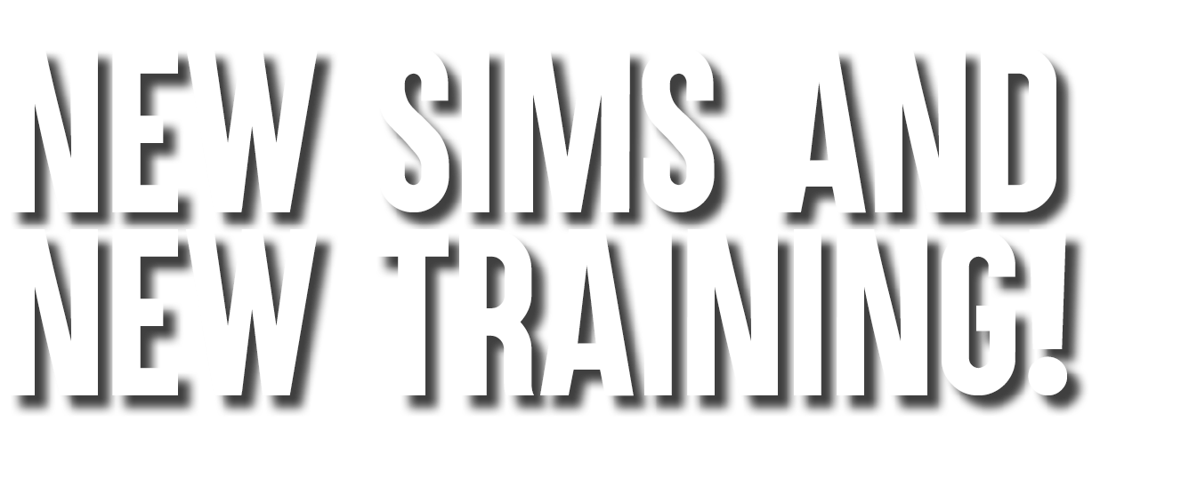 New Sims and New Training!