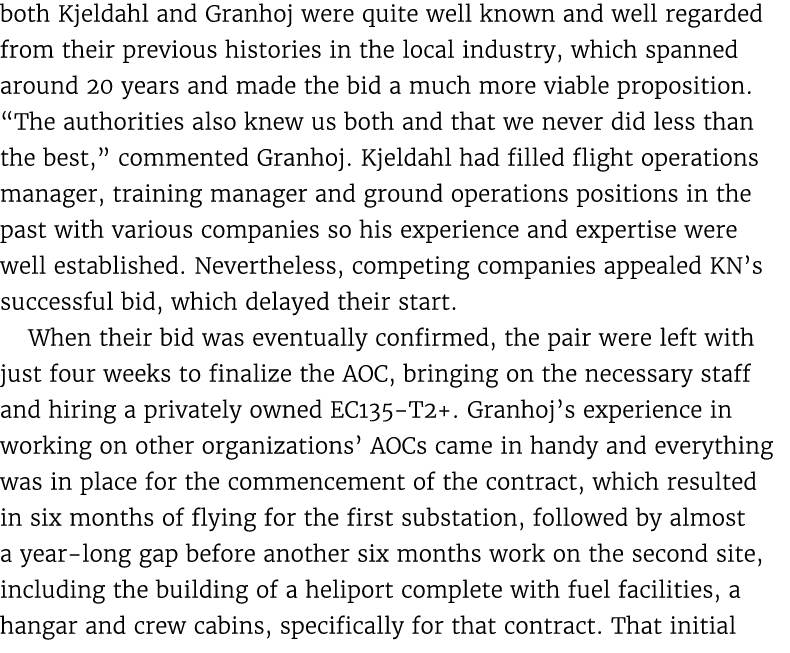 both Kjeldahl and Granhoj were quite well known and well regarded from their previous histories in the local industry...
