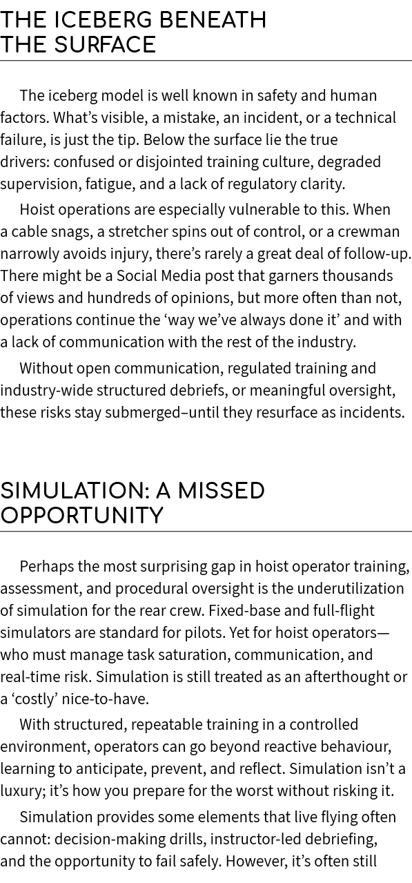 The Iceberg Beneath the Surface The iceberg model is well known in safety and human factors. What’s visible, a mistak...