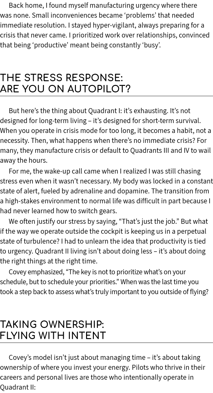 Back home, I found myself manufacturing urgency where there was none. Small inconveniences became ‘problems’ that nee...