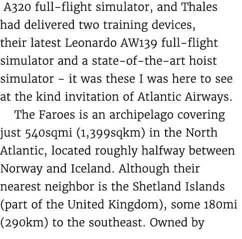  A320 full flight simulator, and Thales had delivered two training devices, their latest Leonardo AW139 full flight s...