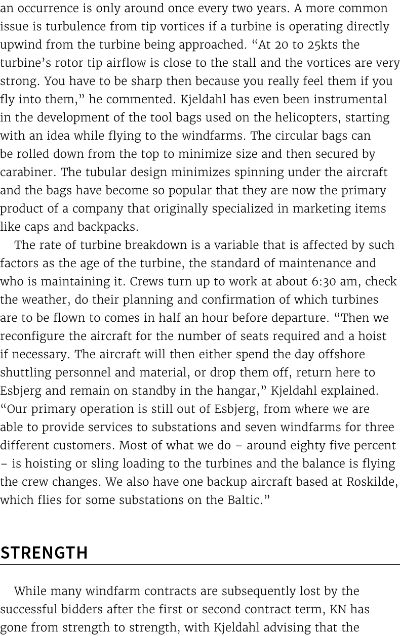 an occurrence is only around once every two years. A more common issue is turbulence from tip vortices if a turbine i...