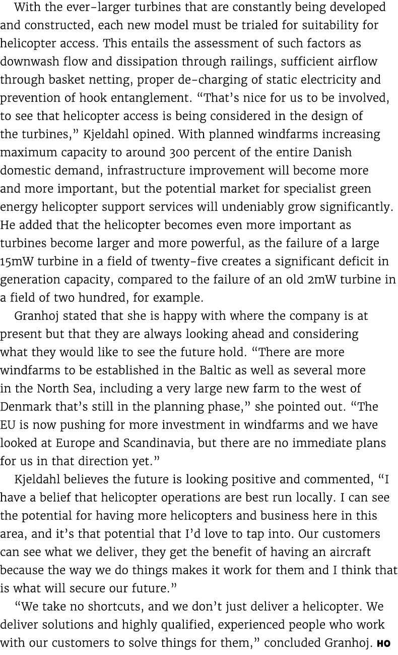 With the ever larger turbines that are constantly being developed and constructed, each new model must be trialed for...