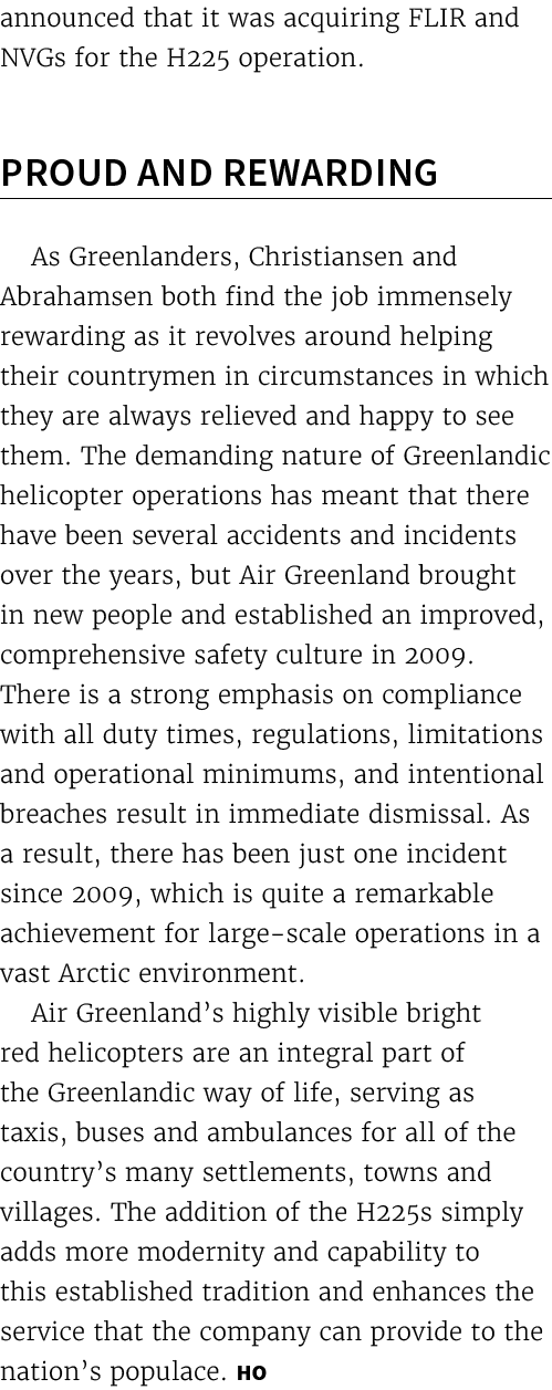 announced that it was acquiring FLIR and NVGs for the H225 operation. Proud and Rewarding As Greenlanders, Christians...