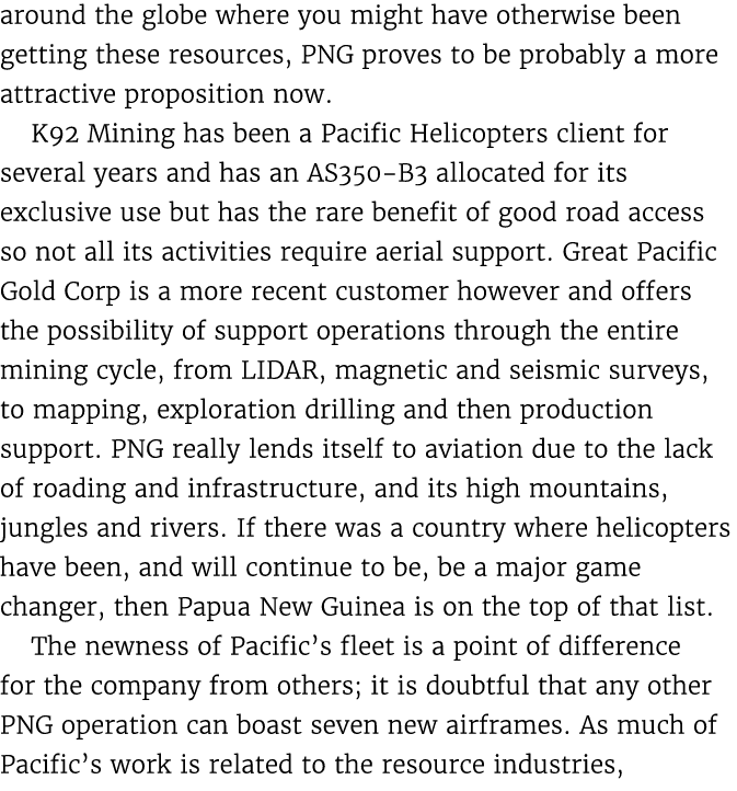 around the globe where you might have otherwise been getting these resources, PNG proves to be probably a more attrac...