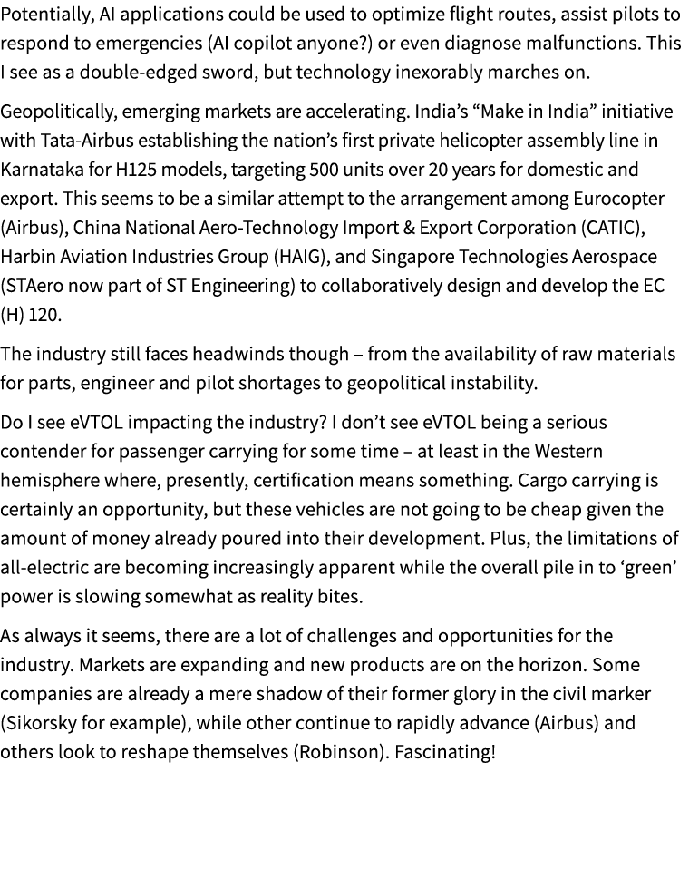 Potentially, AI applications could be used to optimize flight routes, assist pilots to respond to emergencies (AI cop...