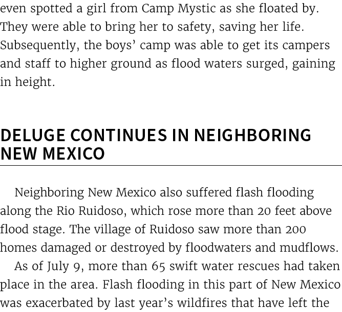 even spotted a girl from Camp Mystic as she floated by. They were able to bring her to safety, saving her life. Subse...