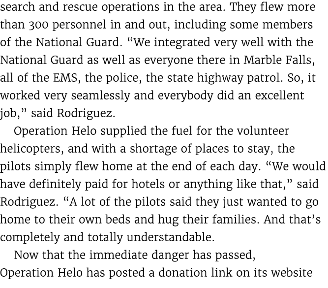 search and rescue operations in the area. They flew more than 300 personnel in and out, including some members of the...